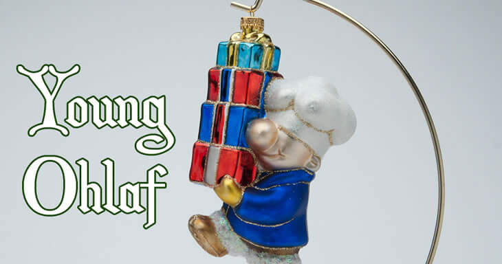 Item number: S094 - Ohlaf With Gift Ornament